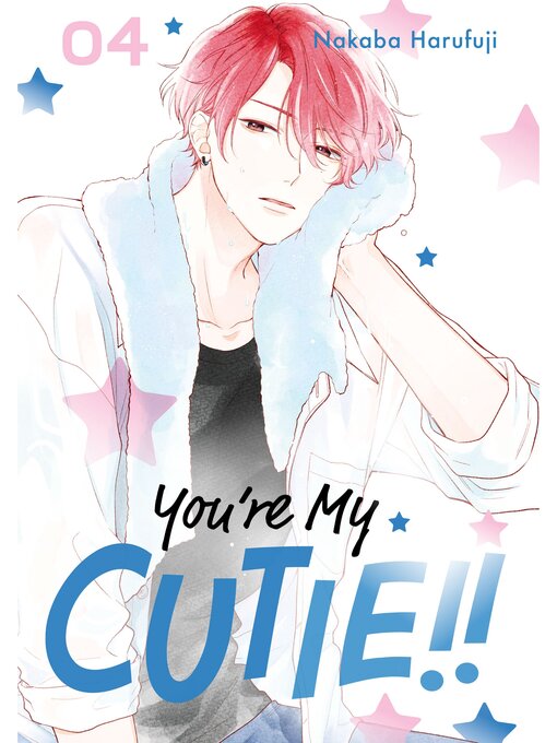 Title details for You're My Cutie, Volume 4 by Nakaba Harufuji - Available